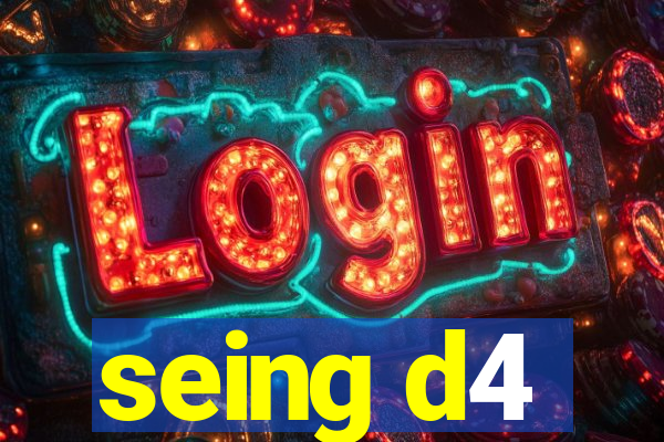 seing d4